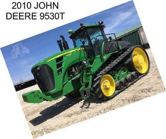 2010 JOHN DEERE 9530T