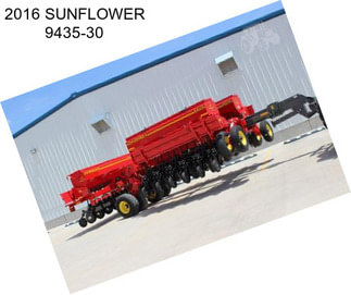 2016 SUNFLOWER 9435-30