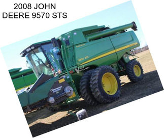 2008 JOHN DEERE 9570 STS