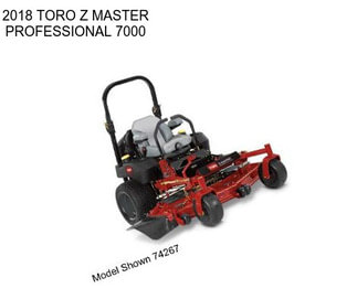 2018 TORO Z MASTER PROFESSIONAL 7000