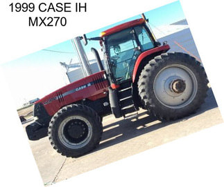 1999 CASE IH MX270