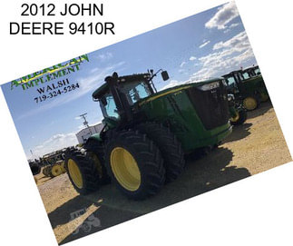 2012 JOHN DEERE 9410R