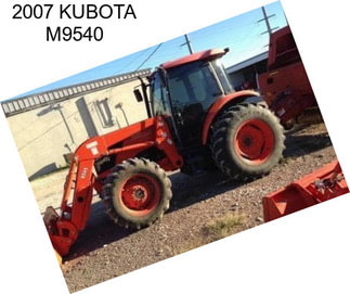 2007 KUBOTA M9540