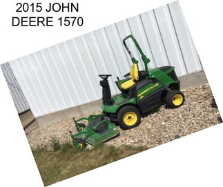 2015 JOHN DEERE 1570