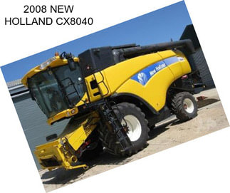 2008 NEW HOLLAND CX8040