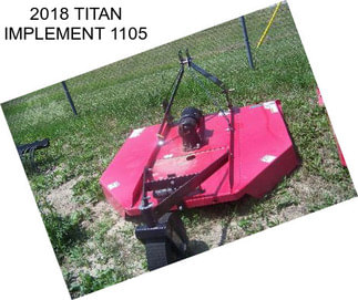 2018 TITAN IMPLEMENT 1105