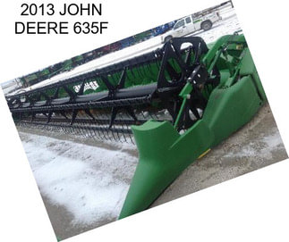 2013 JOHN DEERE 635F
