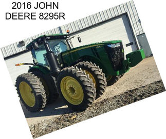 2016 JOHN DEERE 8295R