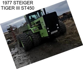 1977 STEIGER TIGER III ST450