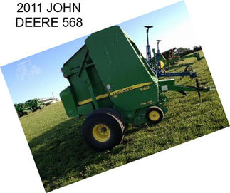 2011 JOHN DEERE 568