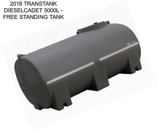 2018 TRANSTANK DIESELCADET 5000L - FREE STANDING TANK