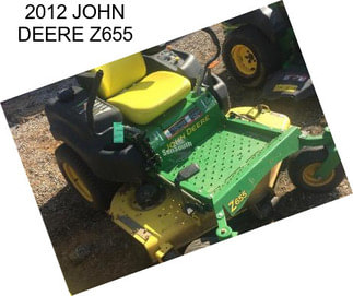 2012 JOHN DEERE Z655