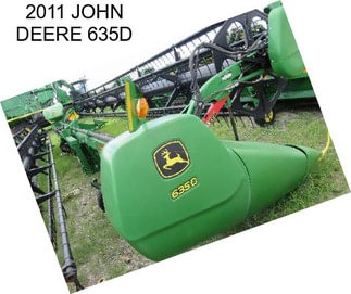 2011 JOHN DEERE 635D