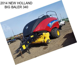 2014 NEW HOLLAND BIG BALER 340