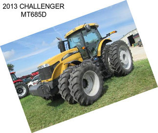 2013 CHALLENGER MT685D