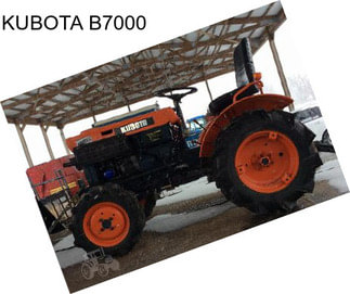 KUBOTA B7000