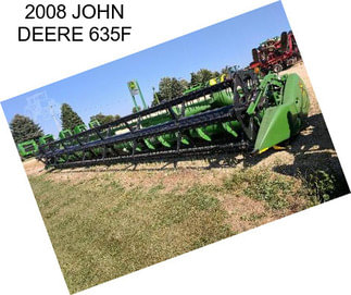 2008 JOHN DEERE 635F