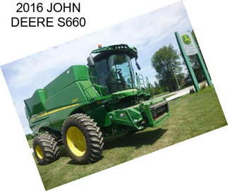 2016 JOHN DEERE S660