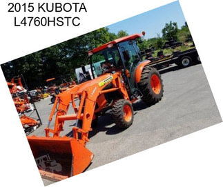 2015 KUBOTA L4760HSTC