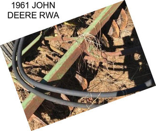 1961 JOHN DEERE RWA