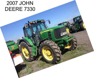 2007 JOHN DEERE 7330