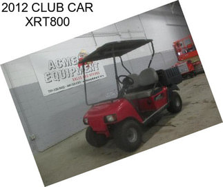 2012 CLUB CAR XRT800