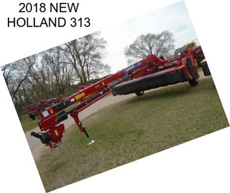 2018 NEW HOLLAND 313