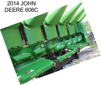 2014 JOHN DEERE 606C