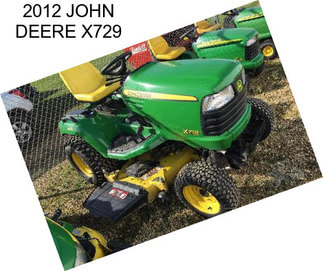 2012 JOHN DEERE X729