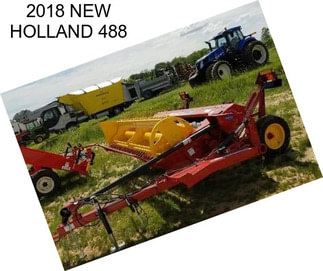 2018 NEW HOLLAND 488