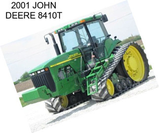 2001 JOHN DEERE 8410T