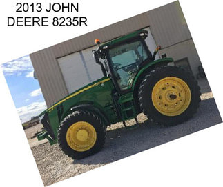 2013 JOHN DEERE 8235R