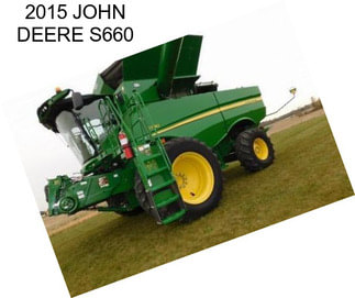 2015 JOHN DEERE S660