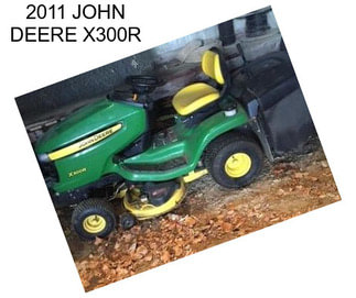 2011 JOHN DEERE X300R