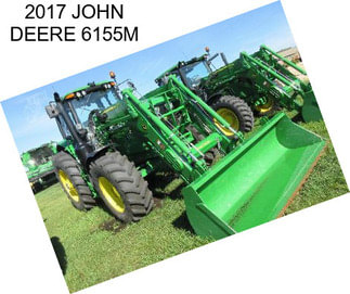 2017 JOHN DEERE 6155M