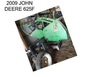 2009 JOHN DEERE 625F