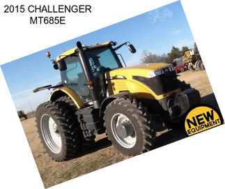 2015 CHALLENGER MT685E