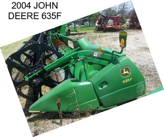 2004 JOHN DEERE 635F