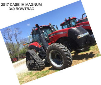 2017 CASE IH MAGNUM 340 ROWTRAC