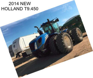2014 NEW HOLLAND T9.450