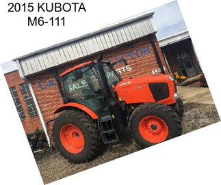 2015 KUBOTA M6-111
