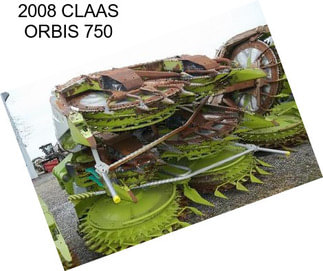 2008 CLAAS ORBIS 750