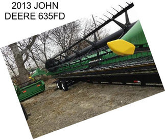 2013 JOHN DEERE 635FD