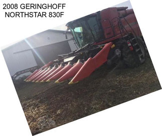 2008 GERINGHOFF NORTHSTAR 830F