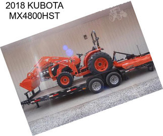 2018 KUBOTA MX4800HST