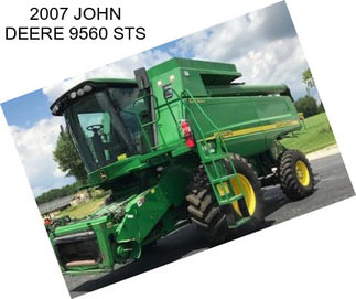 2007 JOHN DEERE 9560 STS