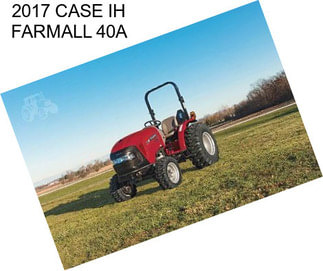 2017 CASE IH FARMALL 40A