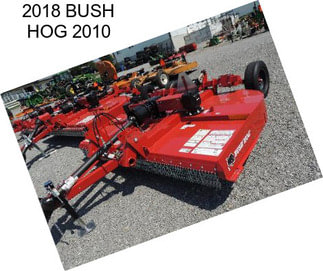 2018 BUSH HOG 2010