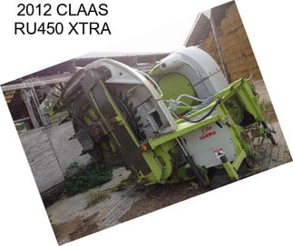 2012 CLAAS RU450 XTRA