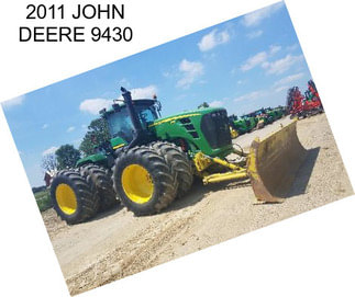 2011 JOHN DEERE 9430